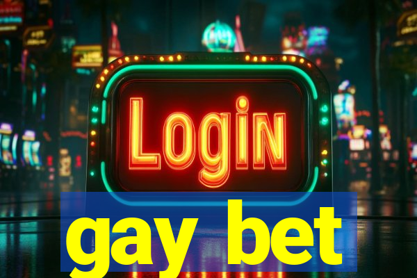 gay bet